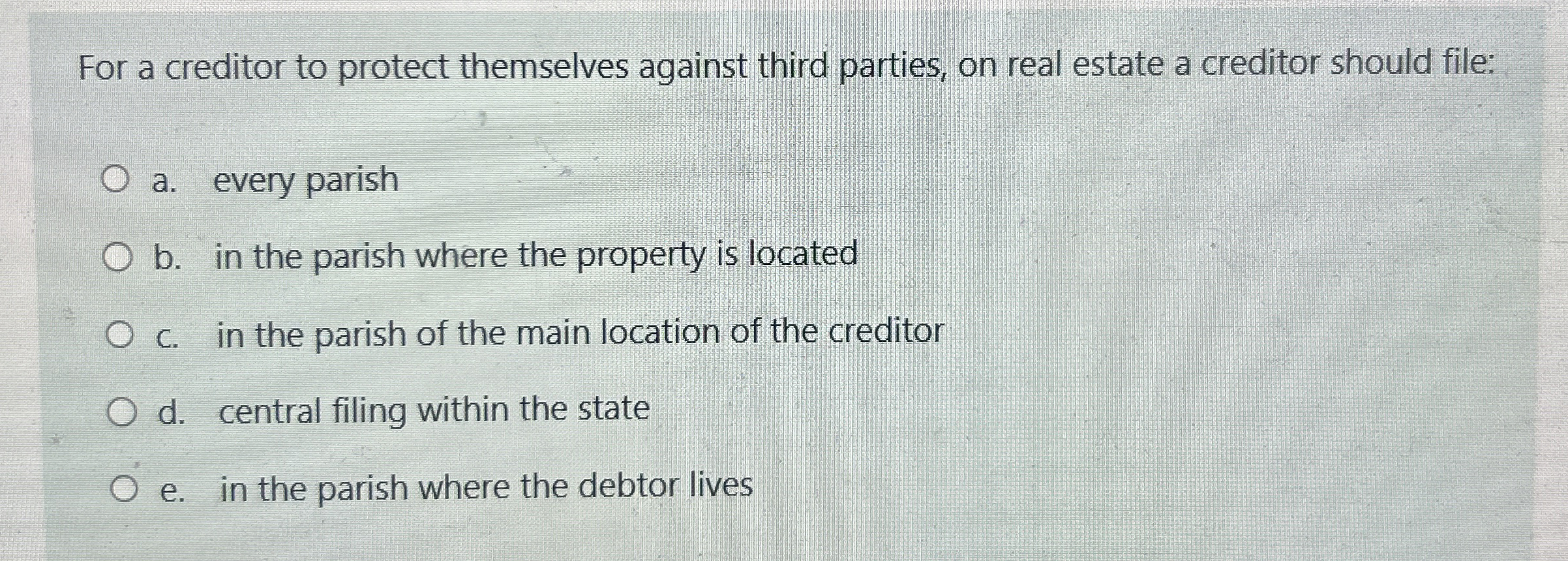 For a creditor to protect themselves against