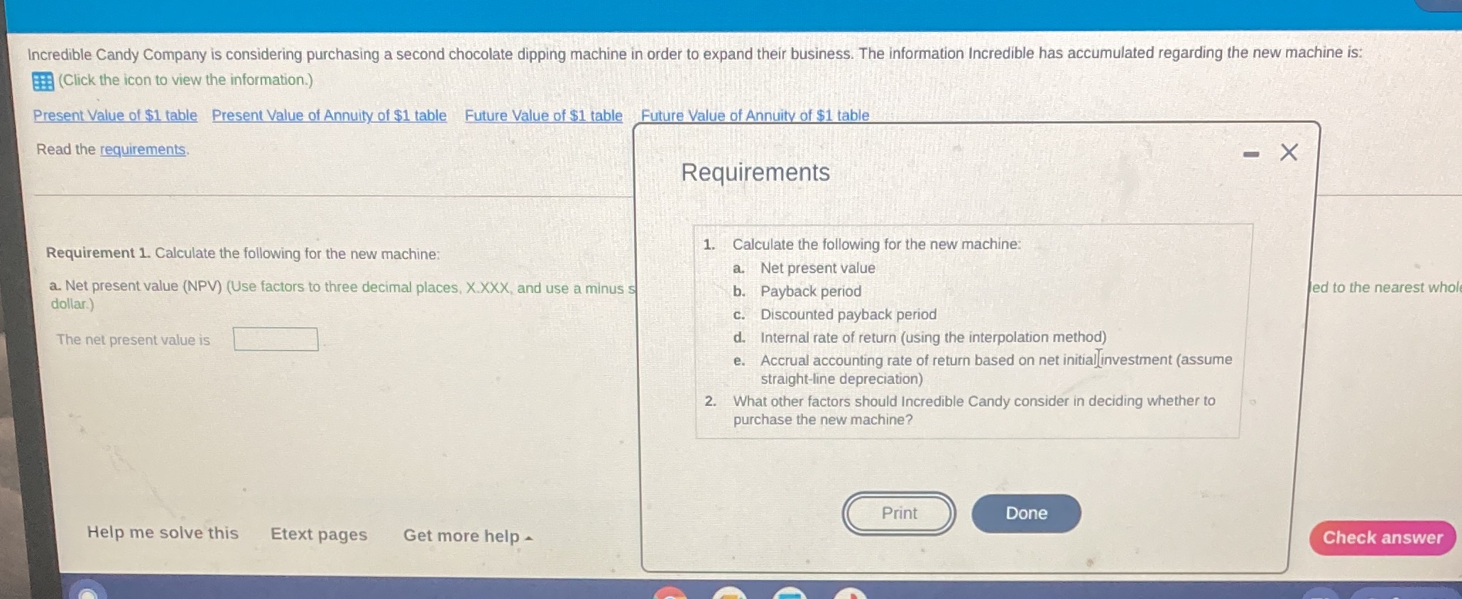 Incredible Candy Company is considering