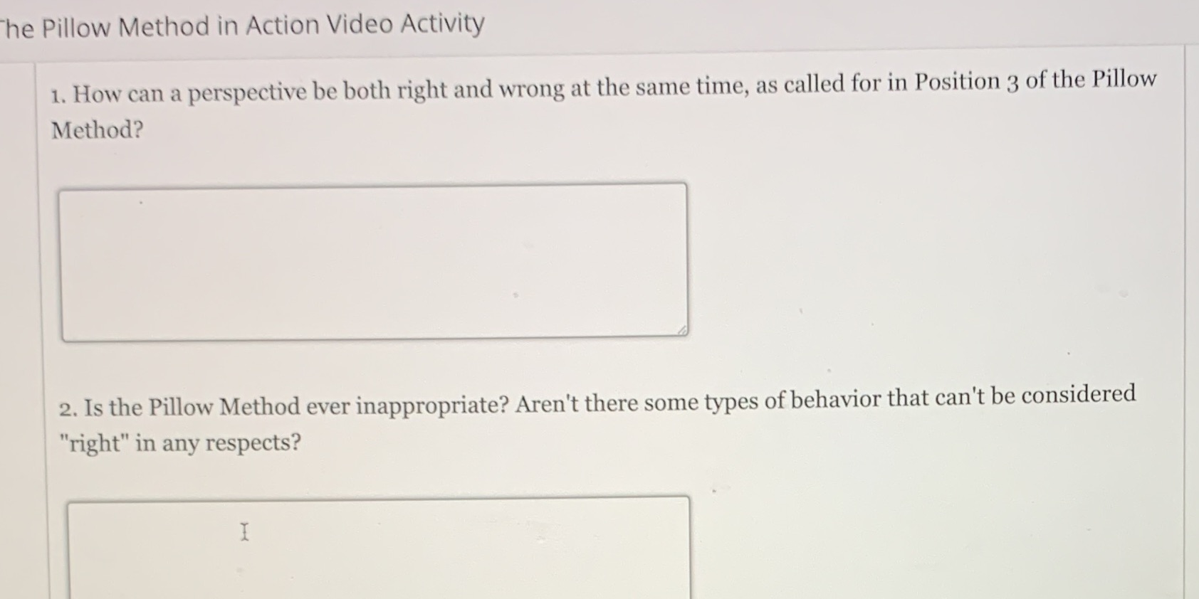 he Pillow Method in Action Video Activity 1. How