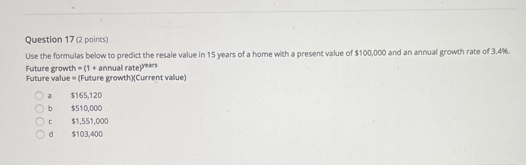 Question 17 (2 points) Use the formulas below to