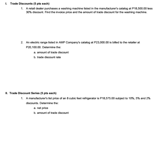 SOLVE EVERYTHING AND SHOW SOLUTION: I. Trade