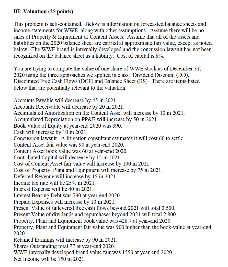 III: Valuation (25 points) This problem is