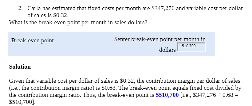 2. Carla has estimated that fixed costs per month