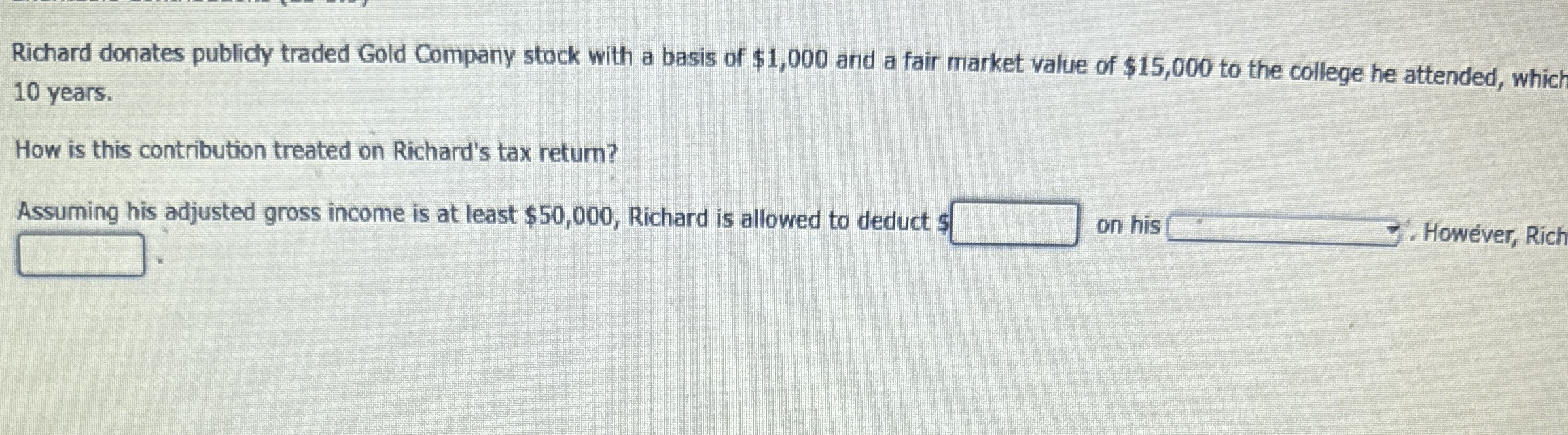 Richard donates publidy traded Gold Company stock