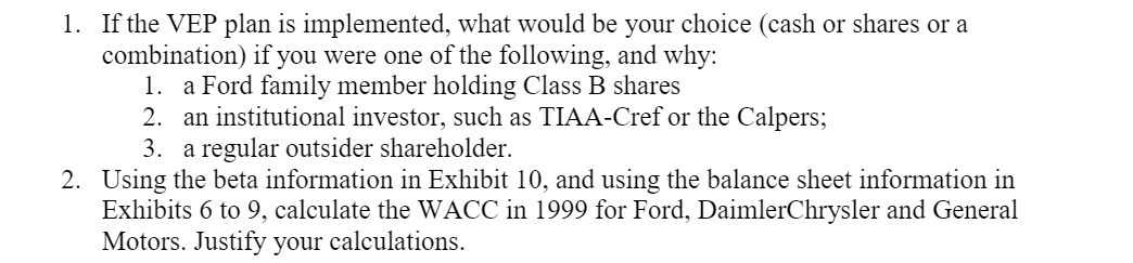 1. If the VEP plan is implemented, what would be