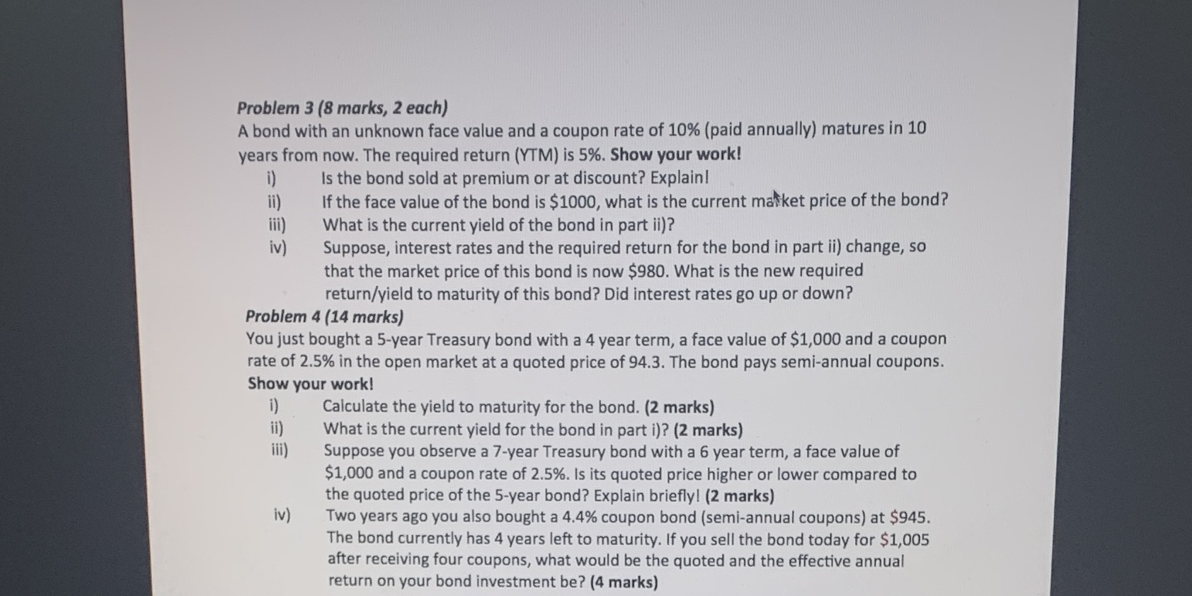 Pls help Problem 3 (8 marks, 2 each) A bond with