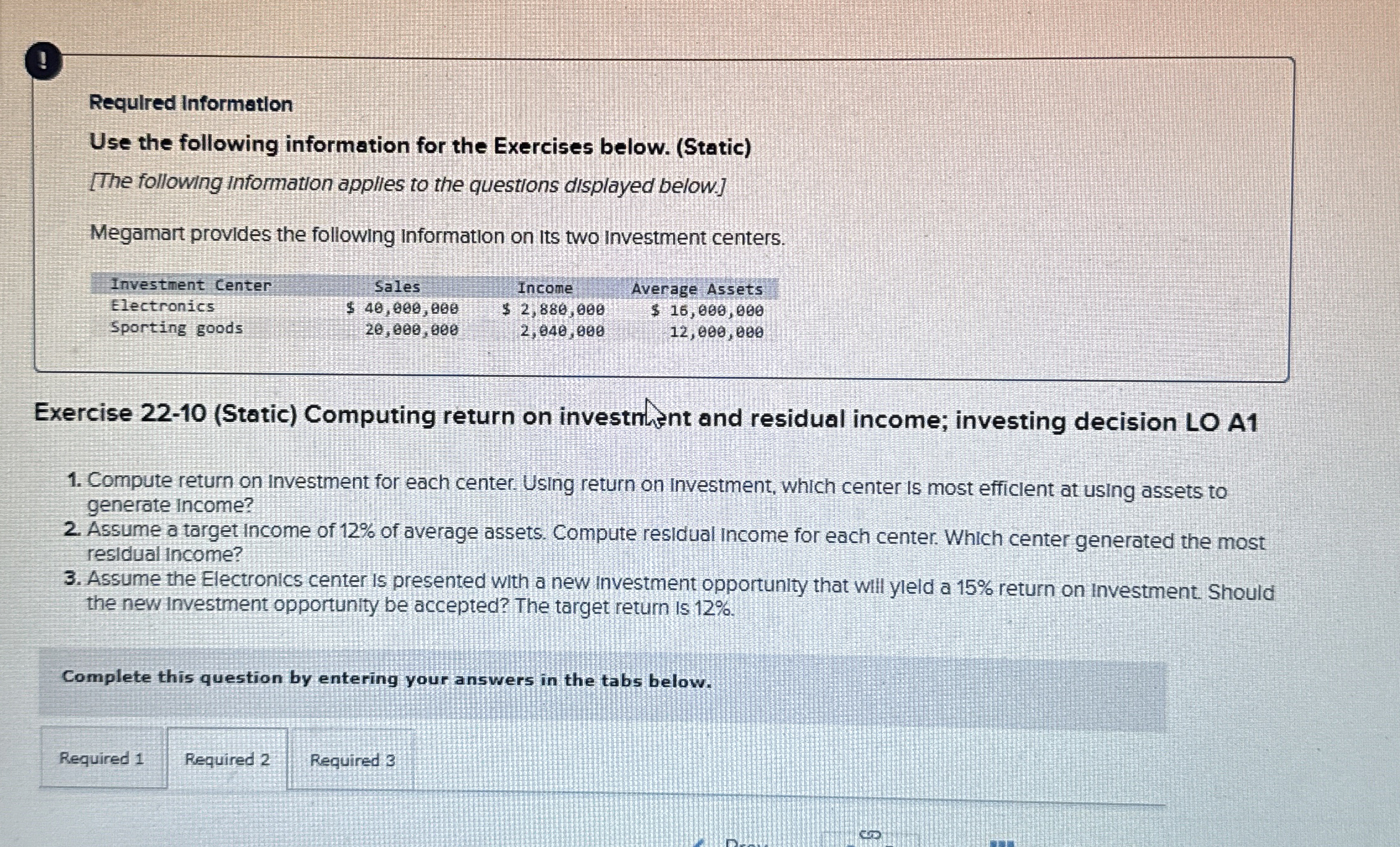 ! Requlred Information Use the following