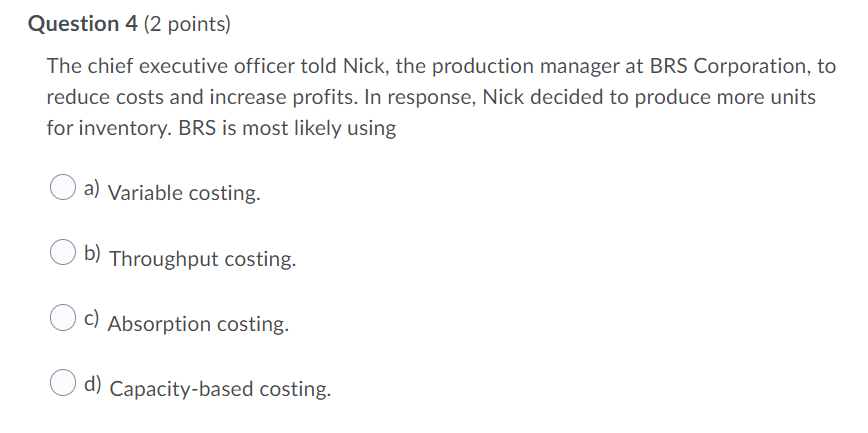 Question 4 [2 points} The chief executive officer