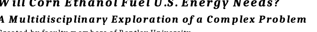 Will corn Ethanol Fuel U.S. Energy Needs: A