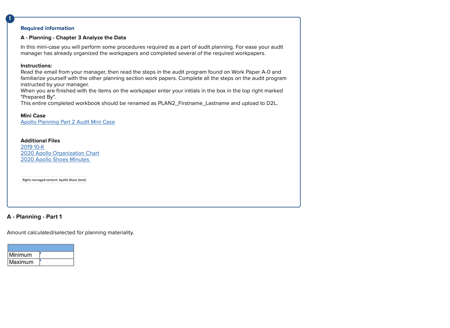 A - Planning perform some procedures required as