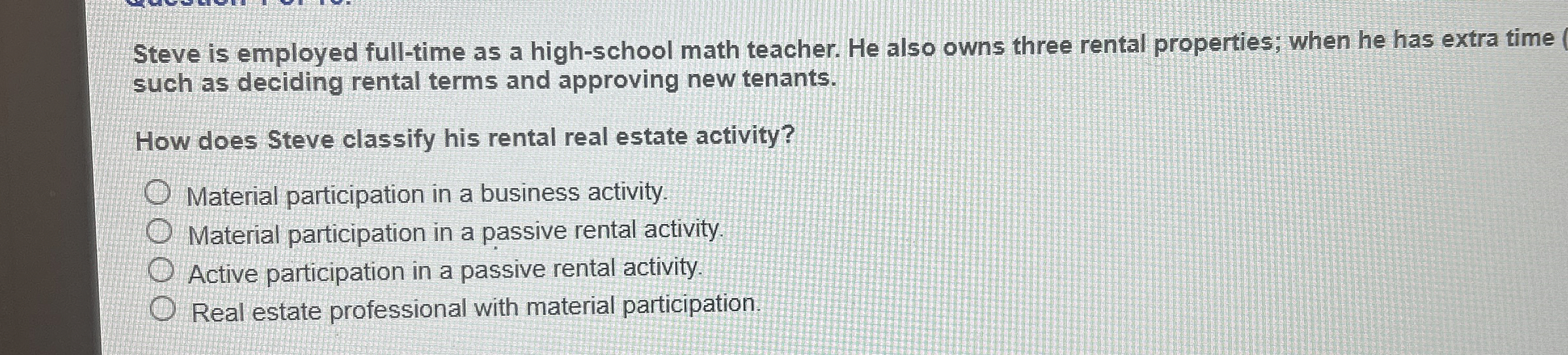 Steve is employed full - time as a high - school