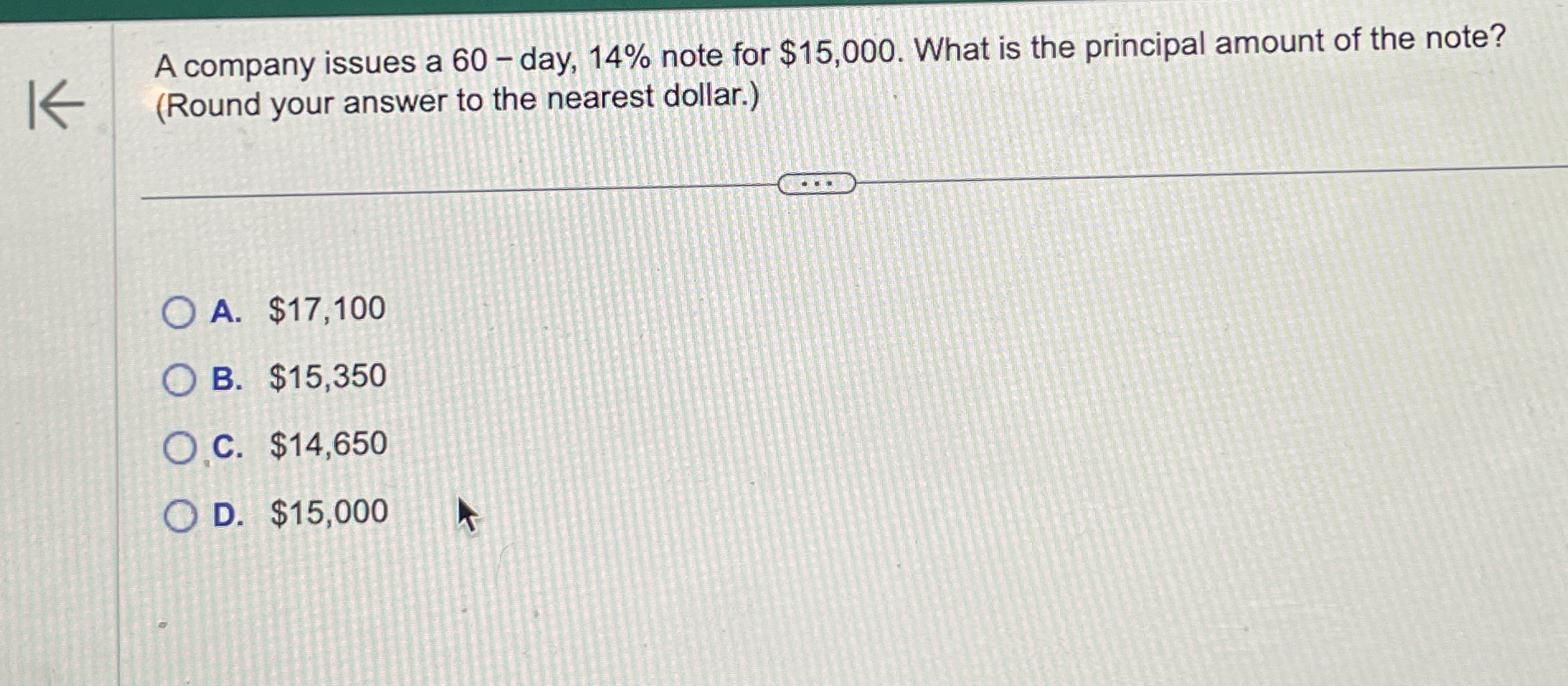 A company issues a 6 0 - day, 1 4 % note for $ 1