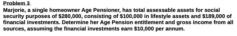 Problem 3 Marjorie, a single homeowner Age