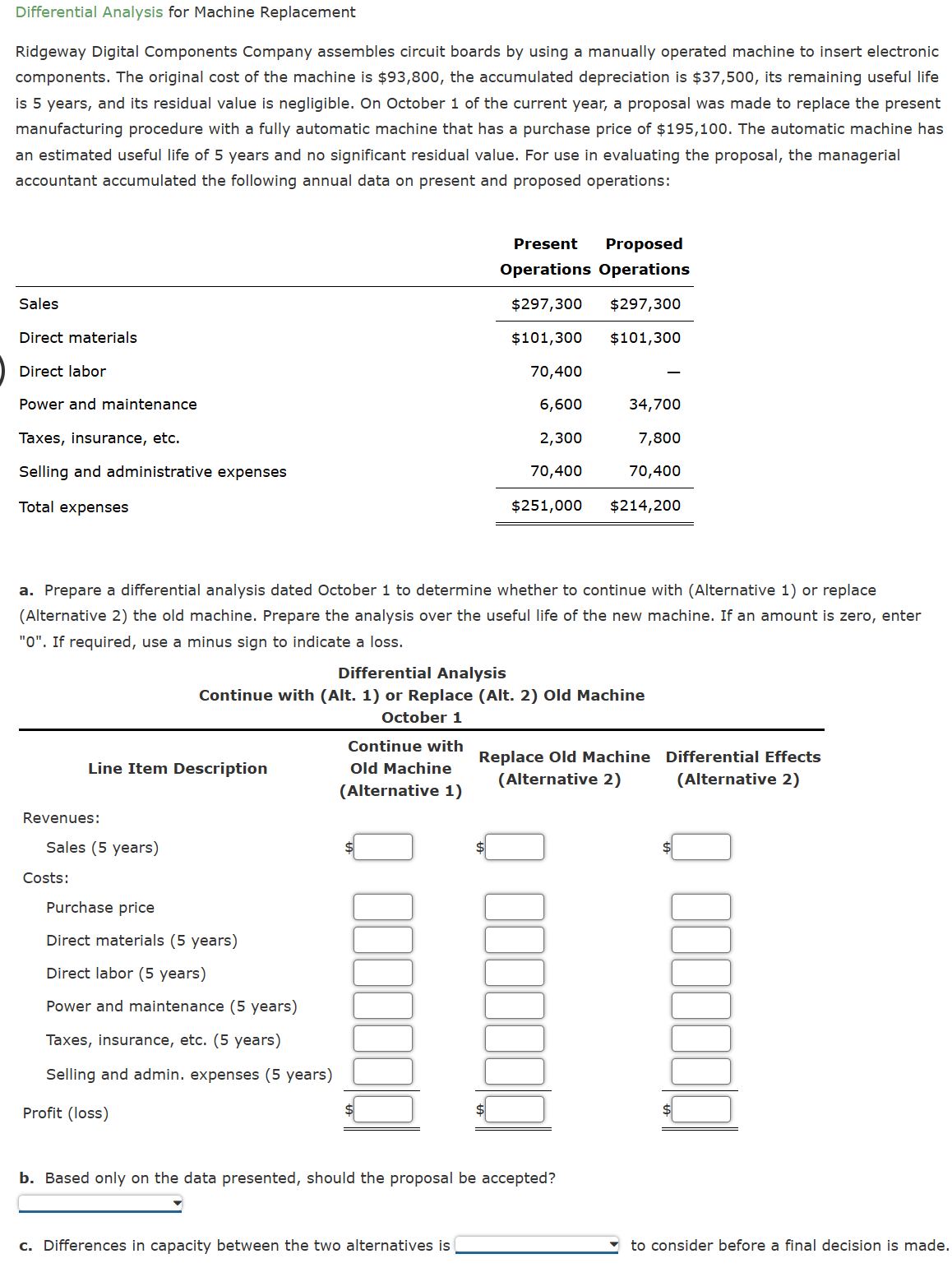 Please answer all of the following questions