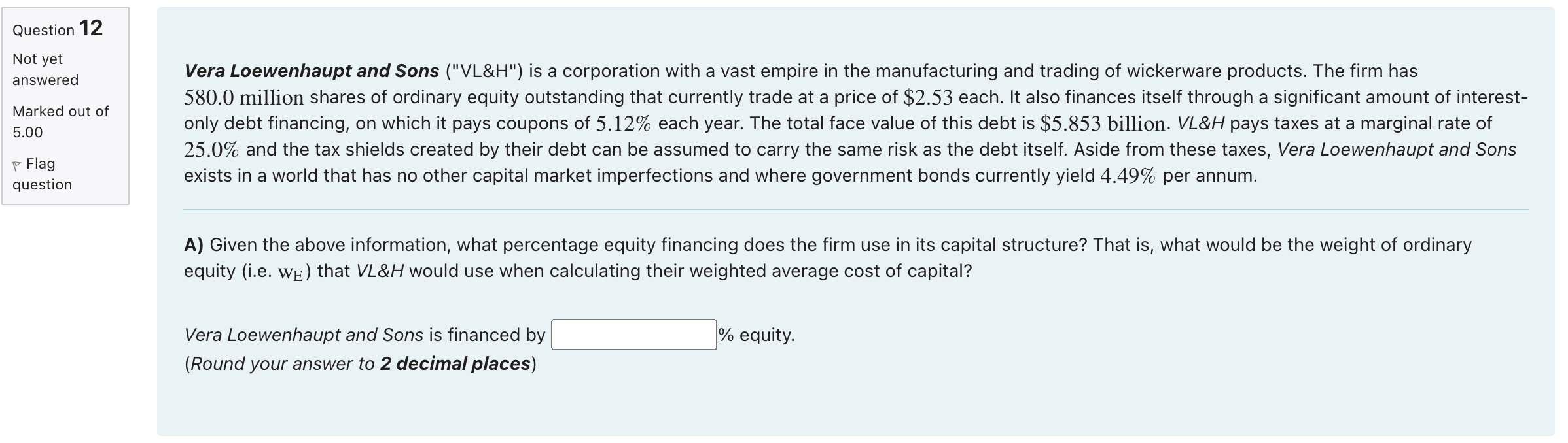 Question 12 Not yet answered Marked out of 5.00