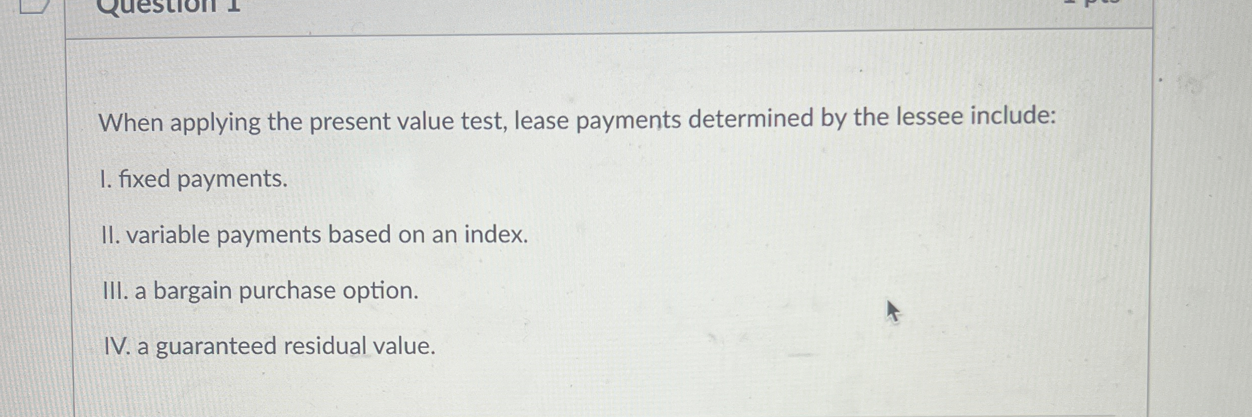When applying the present value test, lease