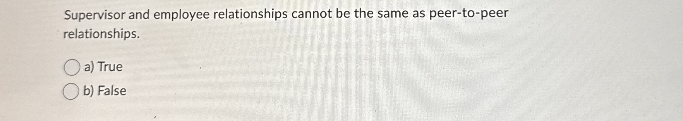 Supervisor and employee relationships cannot be