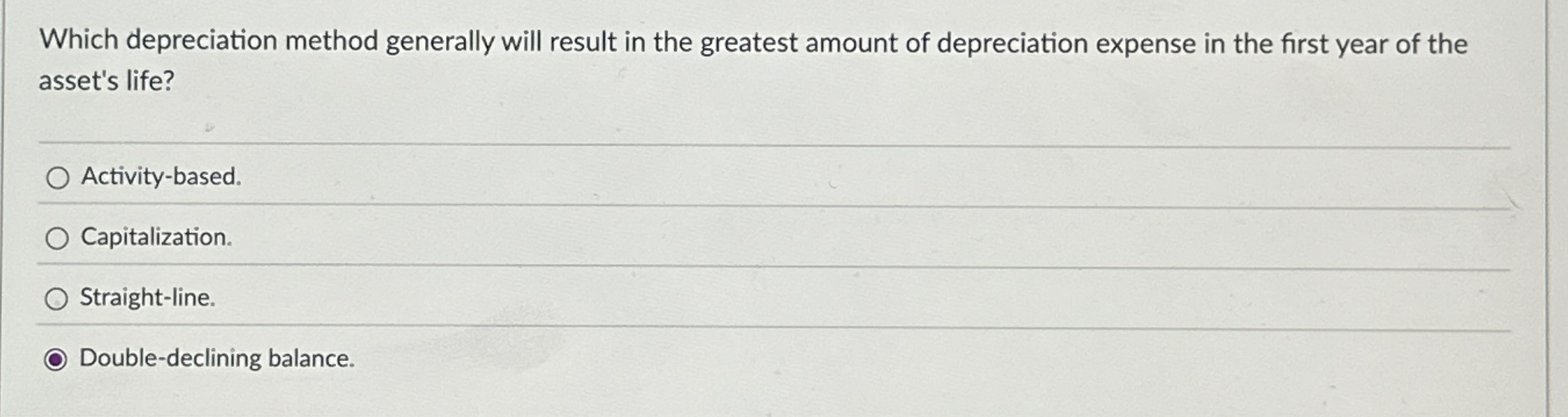 Which depreciation method generally will result