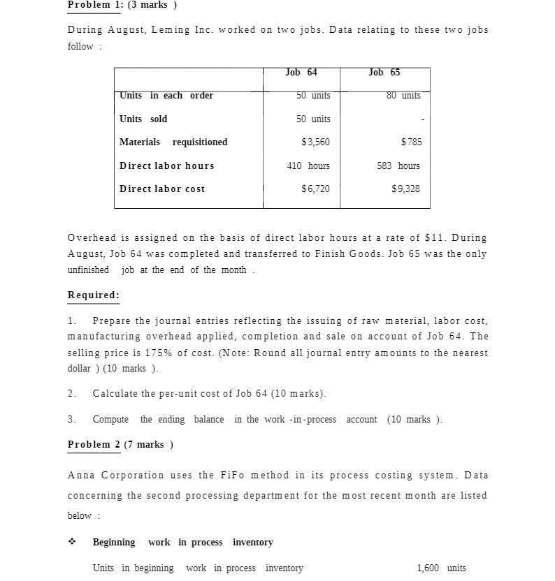 Problem 1: (3 marks ) During August, Leming Inc.