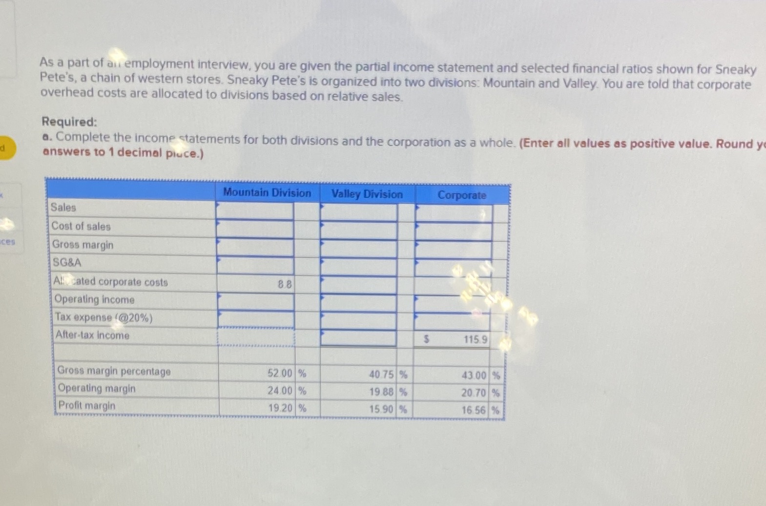 As a part of an employment interview, you are