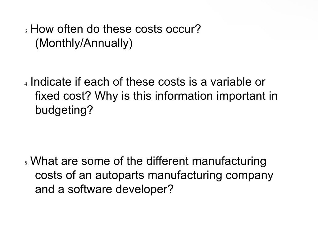 3. How often do these costs occur?