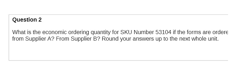 Question 2 What is the economic ordering quantity