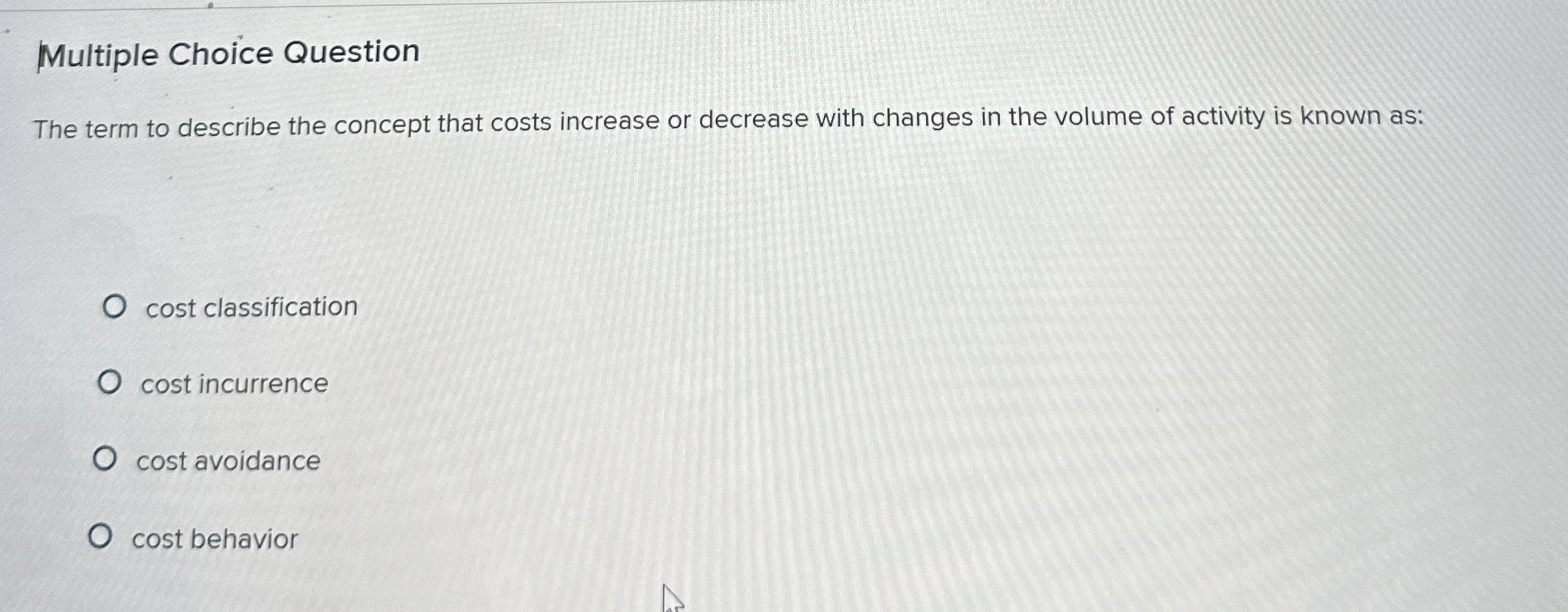 Multiple Choice Question The term to describe the