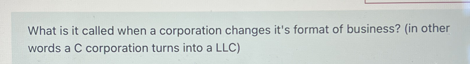 What is it called when a corporation changes it's