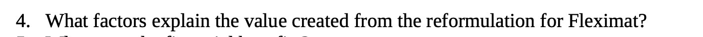 4. What factors explain the value created from