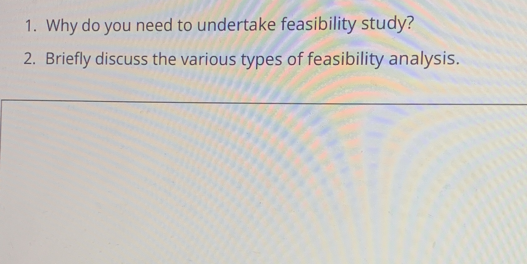 1. Why do you need to undertake feasibility