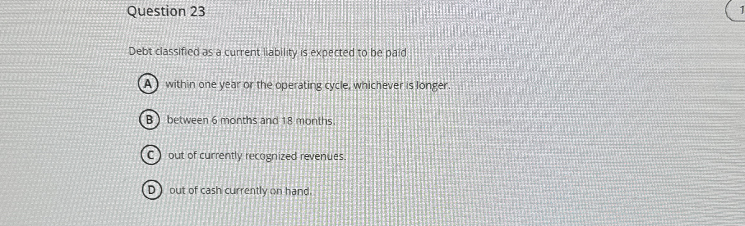Question 2 3 Debt classified as a current