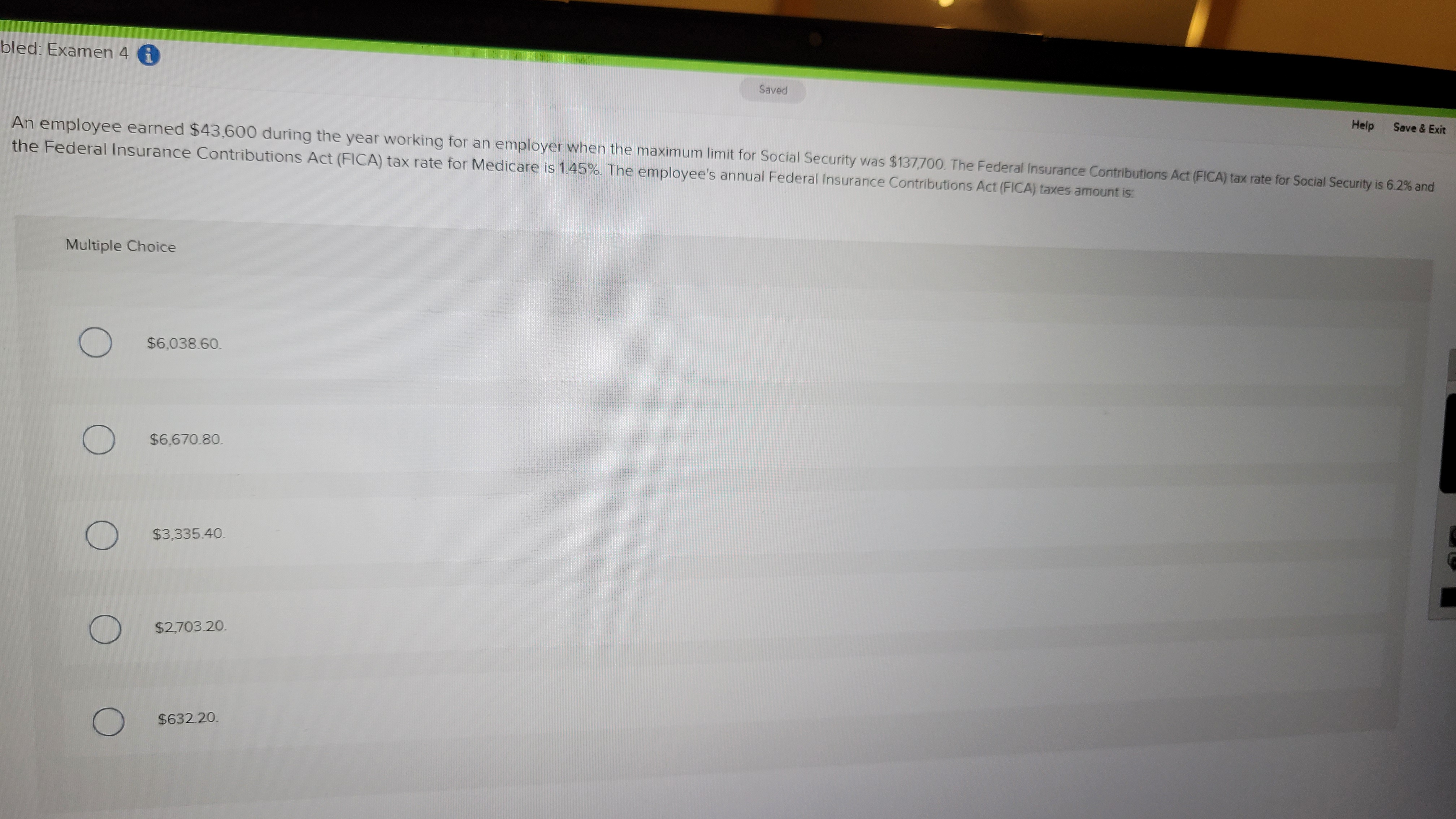 Saved Help Save & Exit An employee earns $5,650