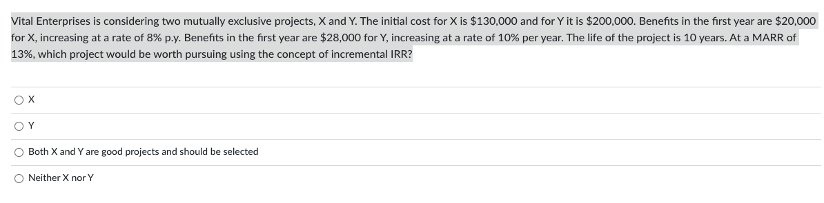 Vital Enterprises is considering two mutually