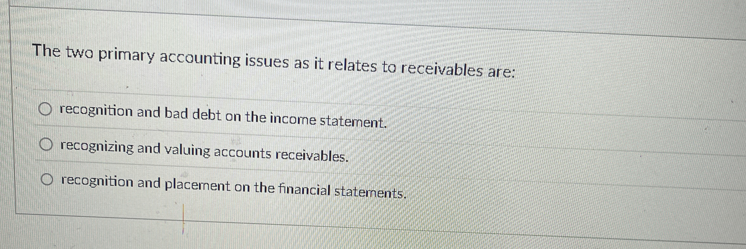 The two primary accounting issues as it relates