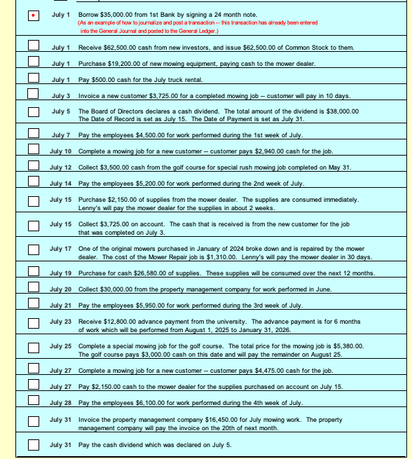 July 1 Borrow $35,000.00 from 1st Bank by signing