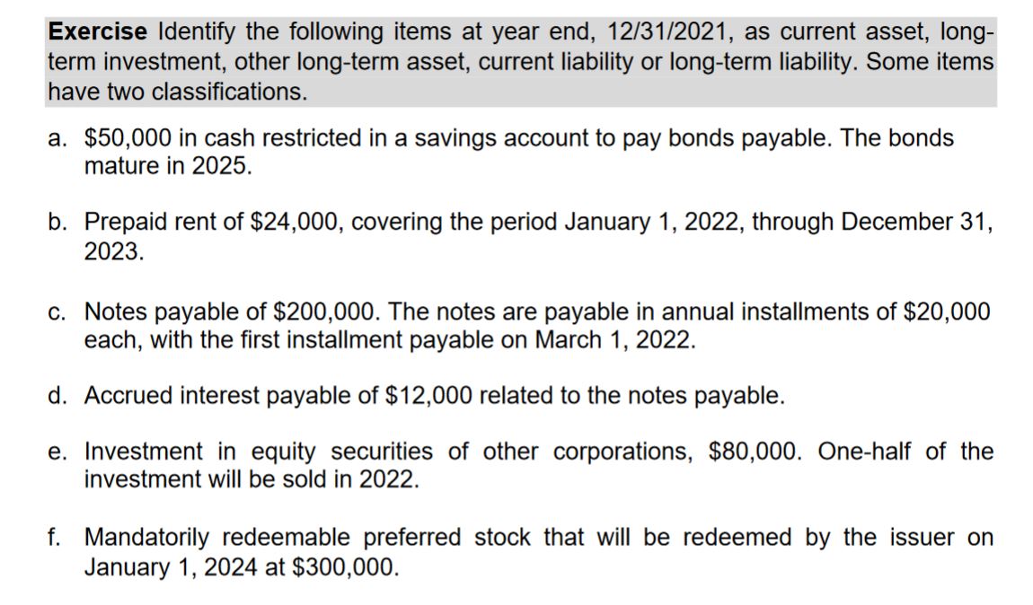Exercise Identify the following items at year