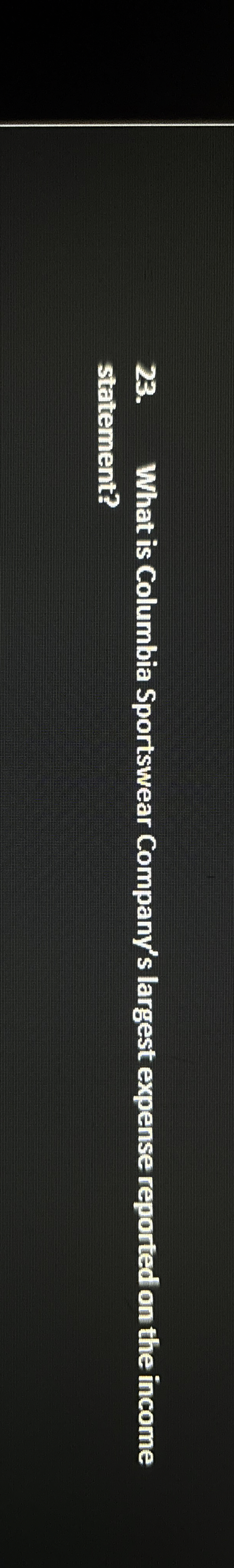 What is Columbia Sportswear Company's largest