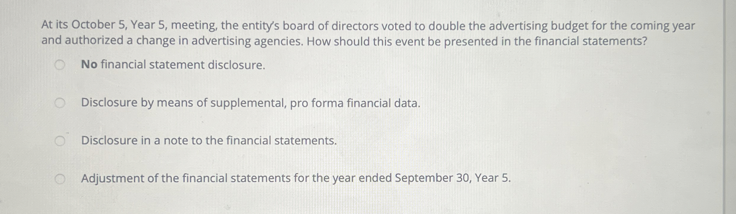 At its October 5 , Year 5 , meeting, the entity's