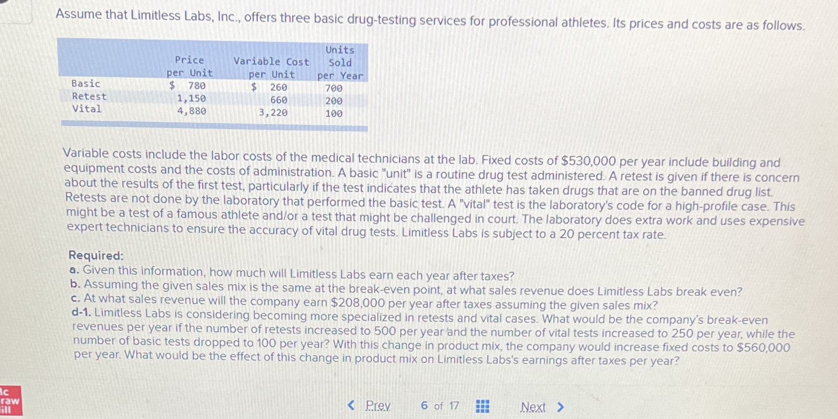 Assume that Limitless Labs, Inc., offers three