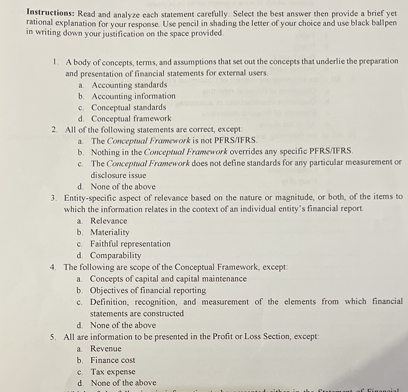 Please Provide "JUSTIFICATION ON EACH ANSWER"