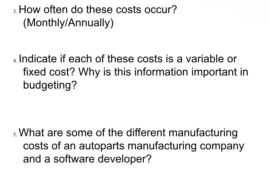 3. How often do these costs occur?