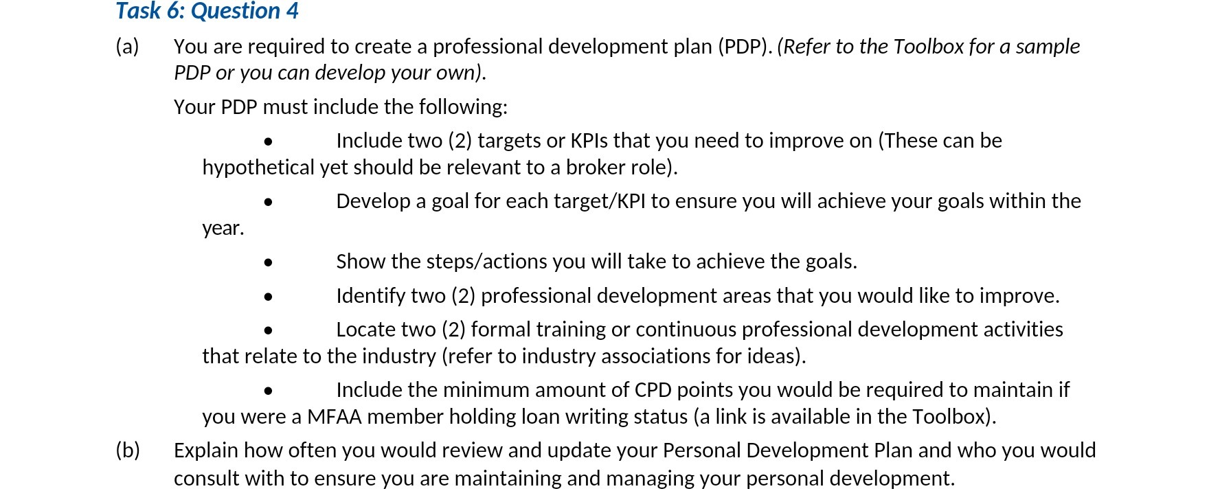 Task 6: Question 4 (a) (b) You are required to