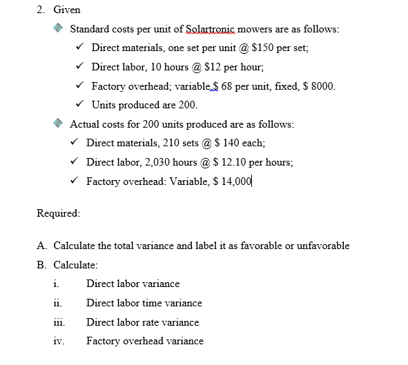 2. Given Standard costs per unit of Solartronic