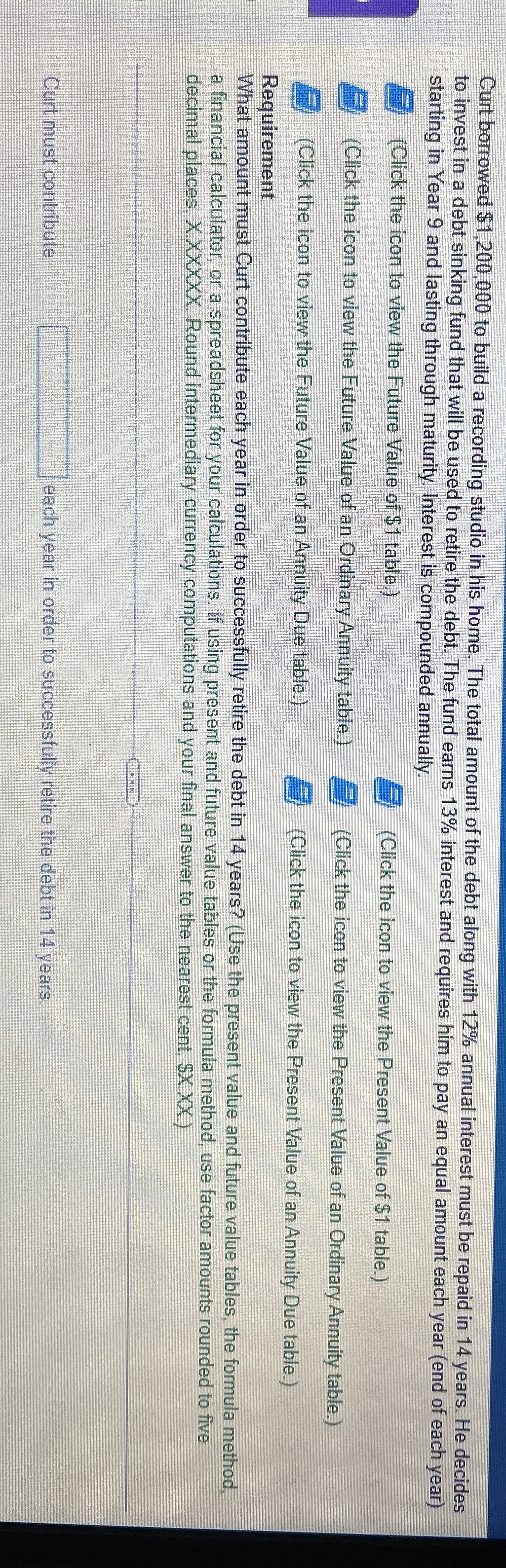 Curt borrowed $ 1 , 2 0 0 , 0 0 0 to build a