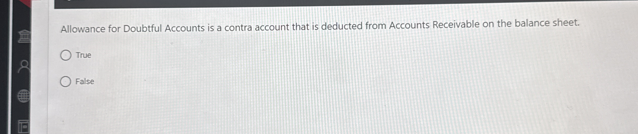 Allowance for Doubtful Accounts is a contra
