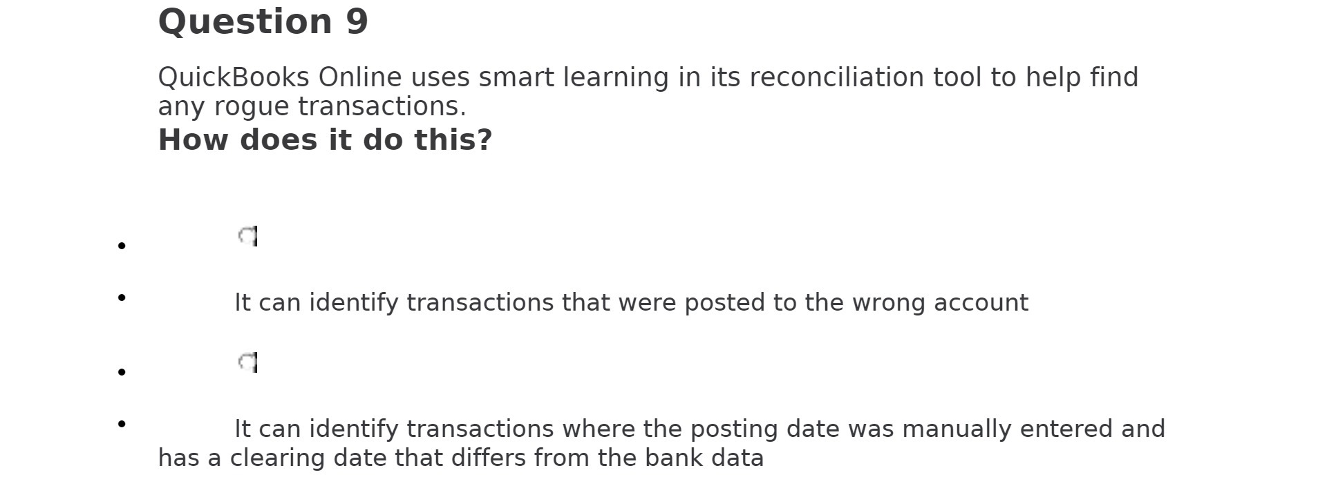 Question 9 QuickBooks Online uses smart learning