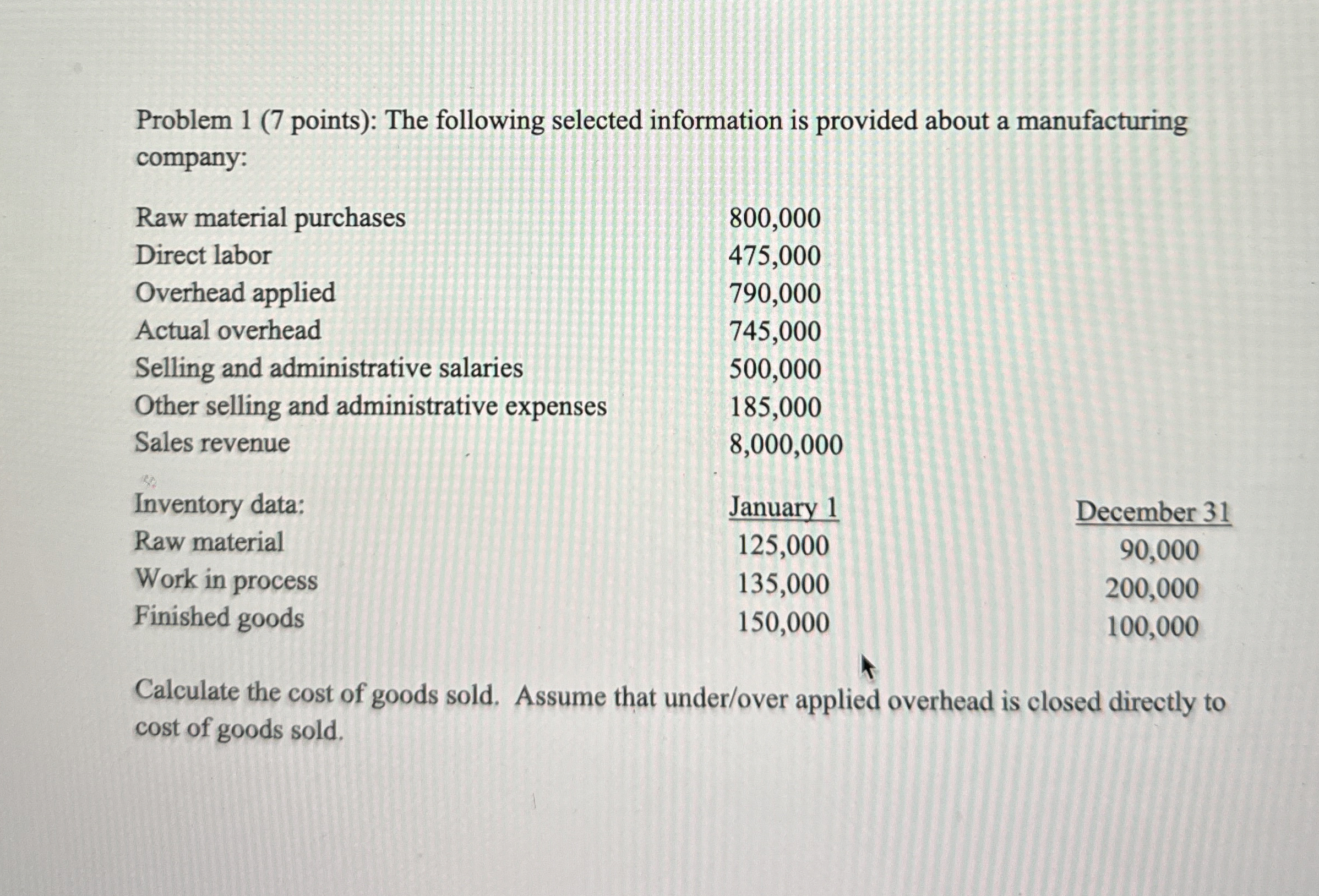 Problem 1 ( 7 points ) : The following selected