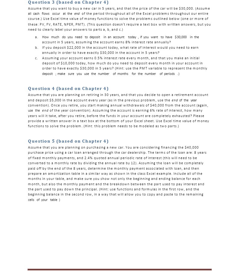 Question 3 (based on Chapter 4) Assume that you