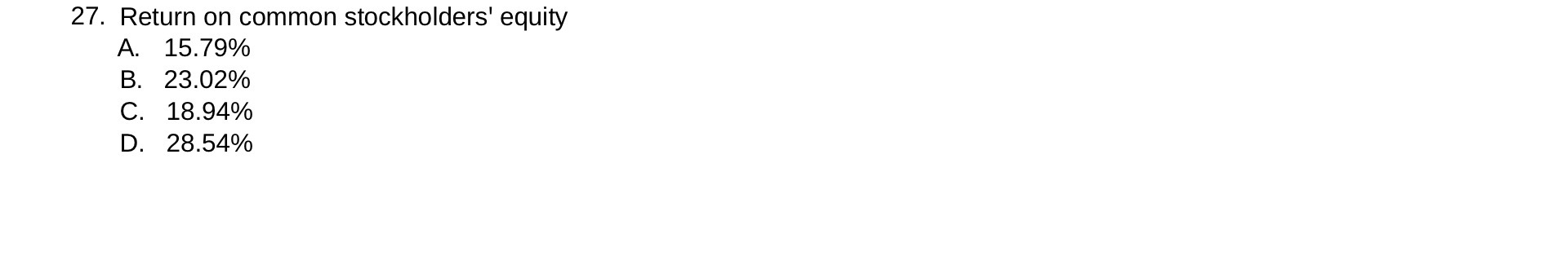 27. Return on common stockholders' equity A.