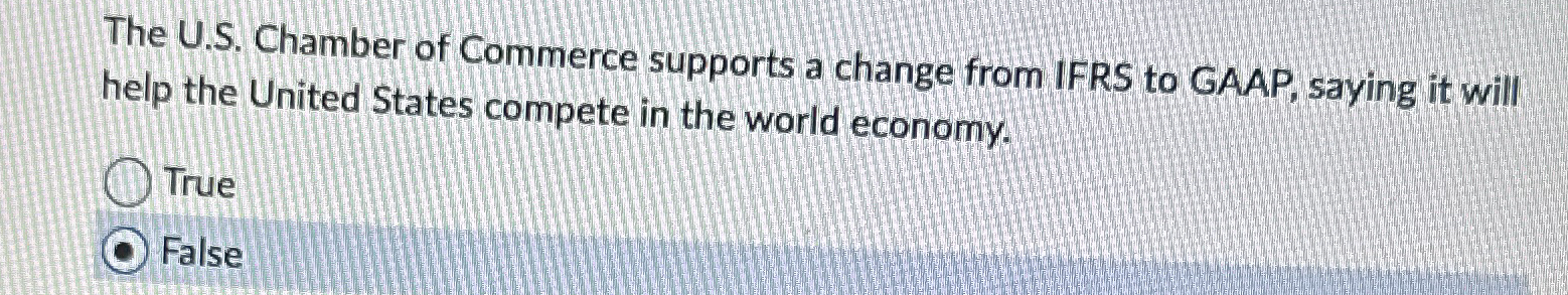 The U . S . Chamber of Commerce supports a change